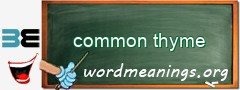 WordMeaning blackboard for common thyme